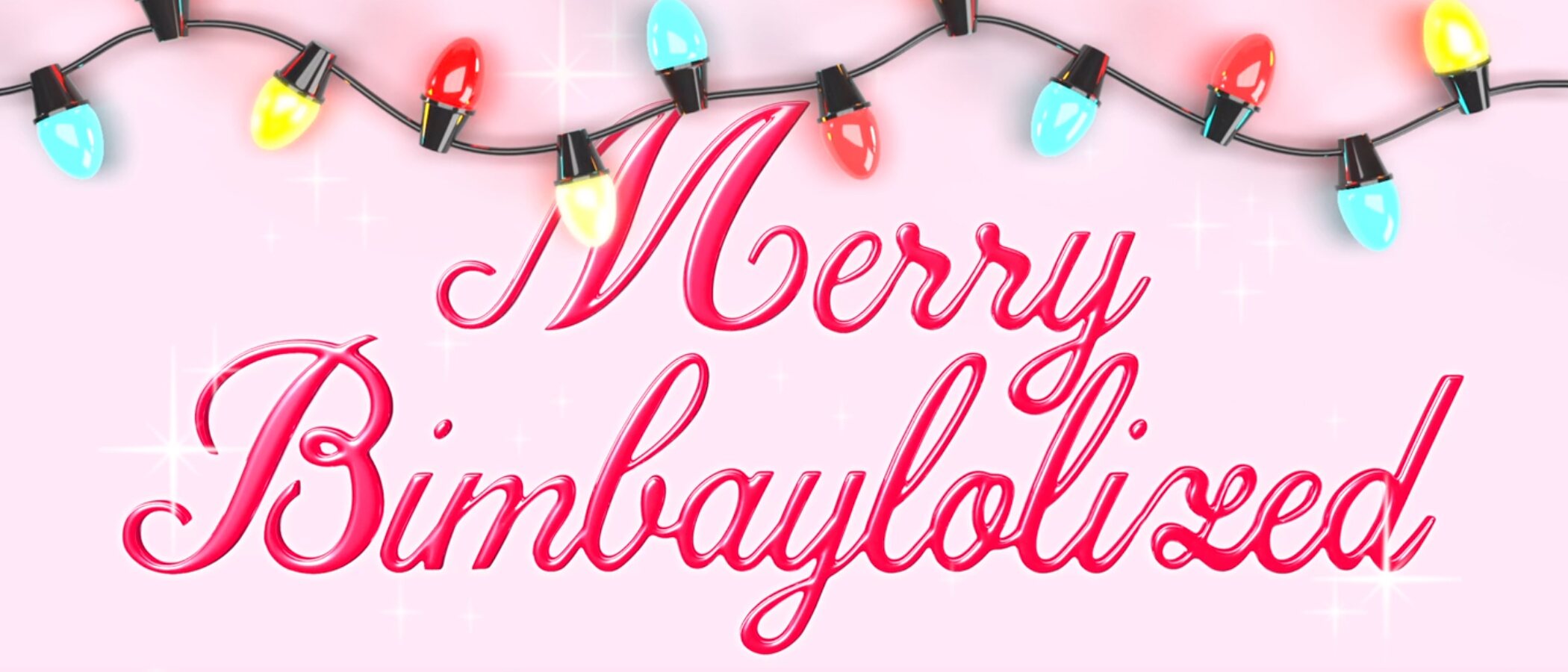Natalia Lacunza, Esther Cañadas y Greta Fernández te desean una MERRY BIMBAYLOLIZED TO YOU